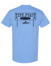 Load image into Gallery viewer, Nude Beach Locals Only Sign Shirt