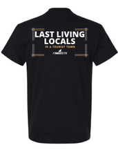 Load image into Gallery viewer, Last Living Locals In A Tourist Town Shirt