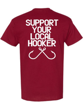 Load image into Gallery viewer, Support Your Local Hooker Shirt