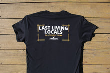Load image into Gallery viewer, Last Living Locals In A Tourist Town Shirt