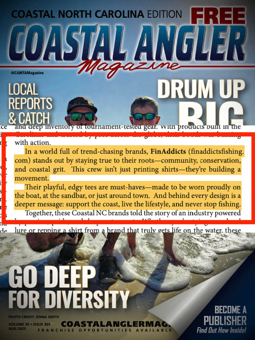 Coastal Angler Magazine wrote an excerpt about Finaddicts