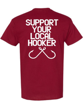 Load image into Gallery viewer, Support Your Local Hooker Shirt
