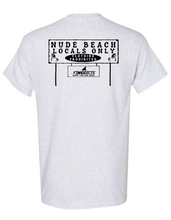 Load image into Gallery viewer, Nude Beach Locals Only Sign Shirt
