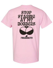 Load image into Gallery viewer, Stop Staring At My Bobbers Shirt
