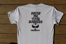 Load image into Gallery viewer, Show Me Your Bobbers Shirt
