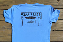 Load image into Gallery viewer, Nude Beach Locals Only Sign Shirt
