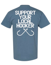 Load image into Gallery viewer, Support Your Local Hooker Shirt
